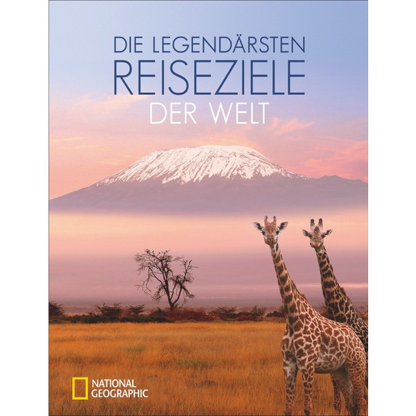 LEGENDÄRE REISEN - Bildband
