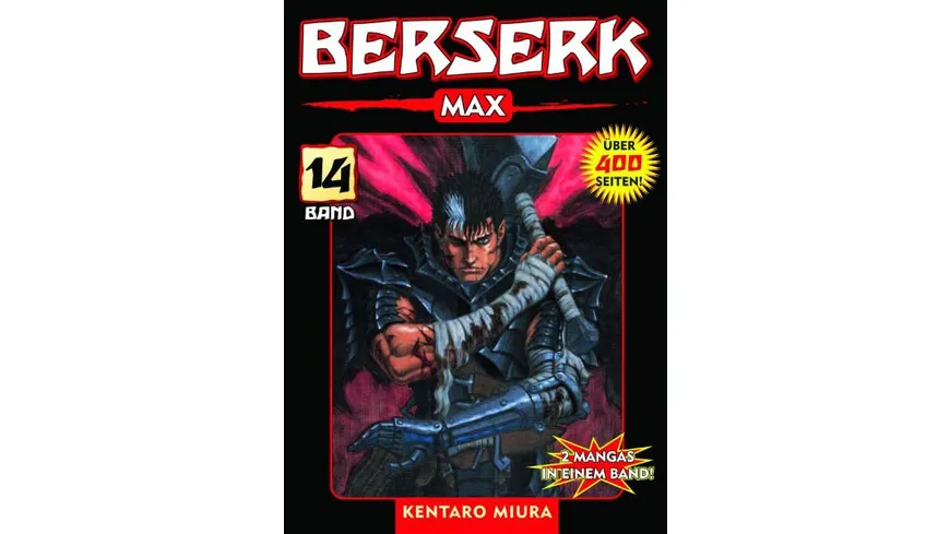 Berserk Max 14 - Das actiongeladene und genredefinierende Dark-Fantasy-Epos von Kentaro Miura