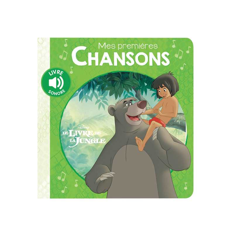 Livre-sonore Mes premières chansons Le livre de la jungle - Hachette Jeunesse