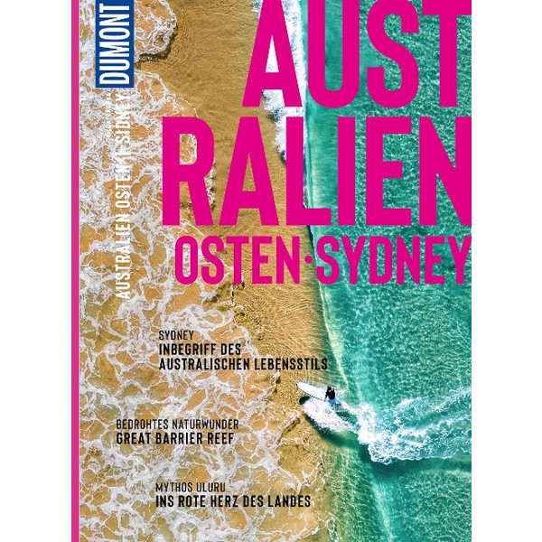 DUMONT BILDATLAS AUSTRALIEN OSTEN, SYDNEY - Reiseführer