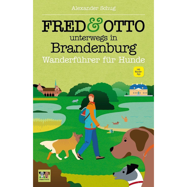 FRED &  OTTO UNTERWEGS IN BRANDENBURG - Wanderführer