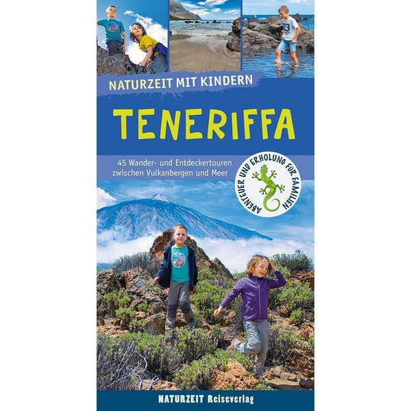 NATURZEIT MIT KINDERN: TENERIFFA - Reiseführer