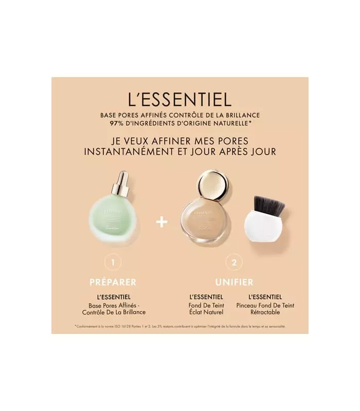 L'ESSENTIEL Base pores affinés contrôle de la brillance