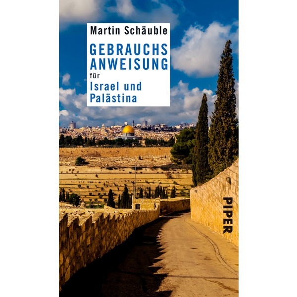 GEBRAUCHSANWEISUNG FÜR ISRAEL/PALÄSTINA - Reiseführer