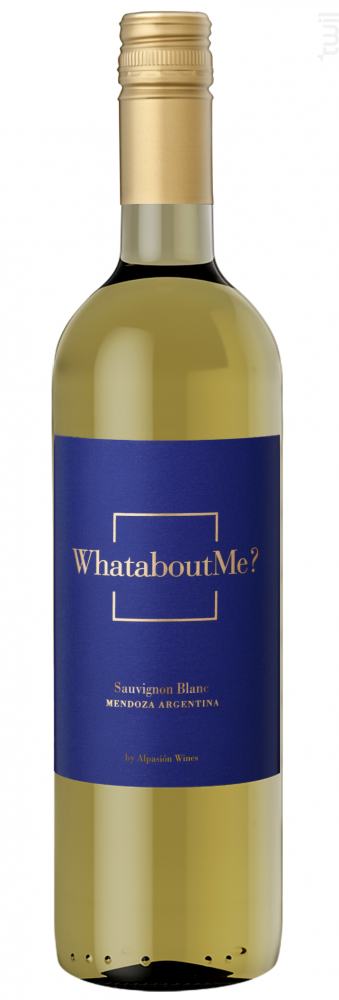 WhataboutMe? Sauvignon Blanc Alpasión Vin Blanc●Valle de Uco 2020 75cl