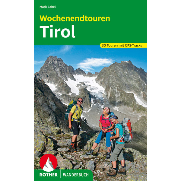 Wochenendtouren Tirol - Wanderführer