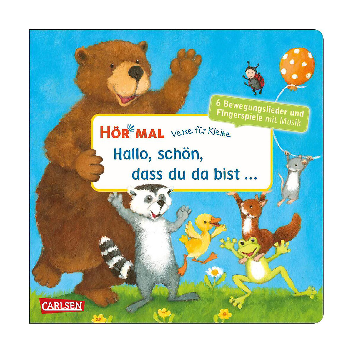 Hör mal (Soundbuch): Verse für Kleine: Hallo, schön, dass du da bist ...