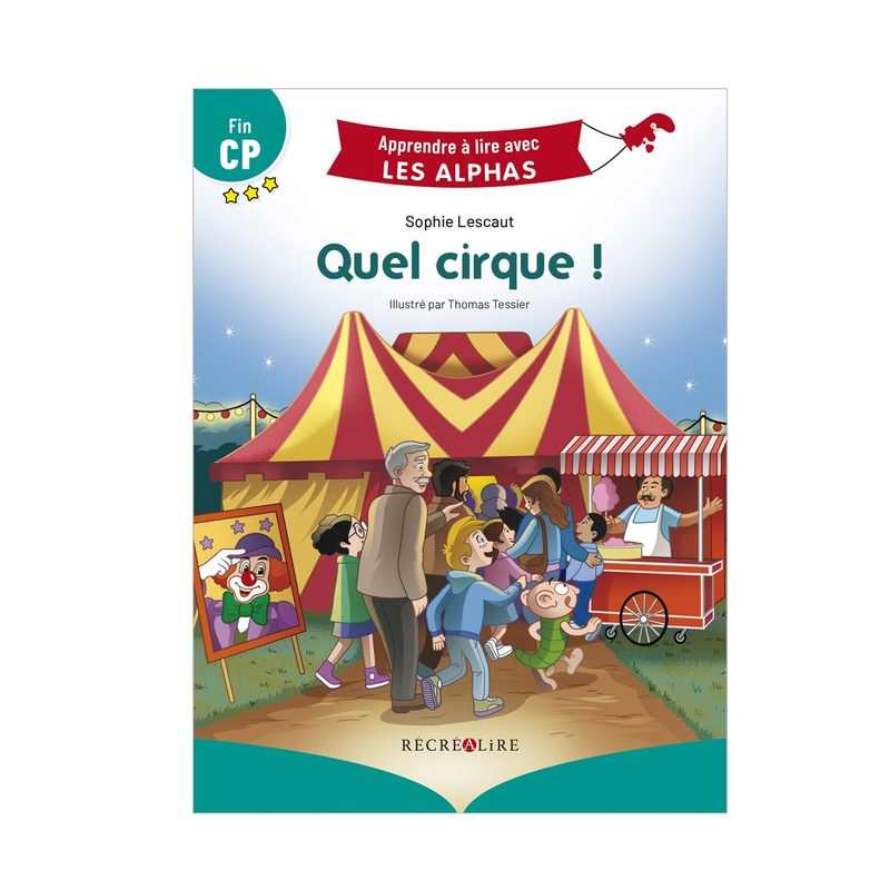 Livre Quel cirque ! Fin CP - Récréalire