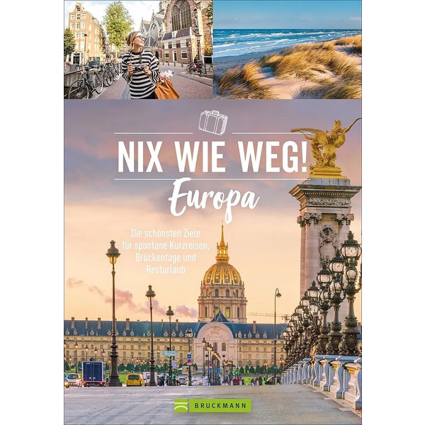 NIX WIE WEG! EUROPA - Reiseführer
