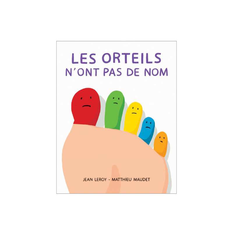 Livre les orteils n'ont pas de nom - L'école des loisirs