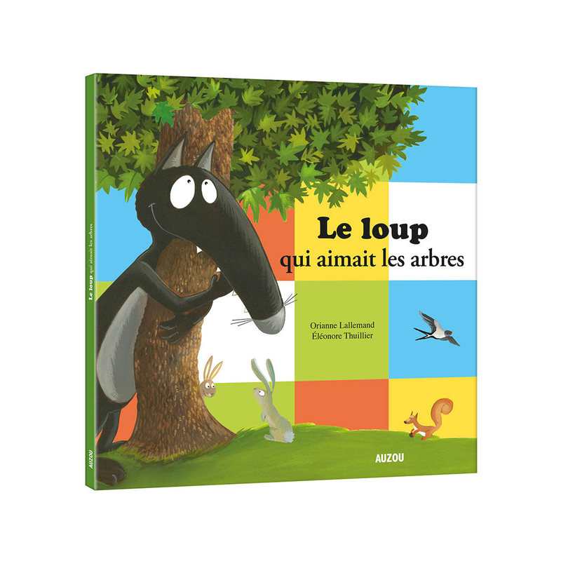 Livre Le loup qui aimait les arbres - Auzou