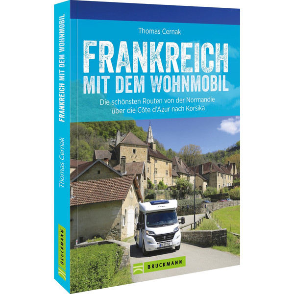 FRANKREICH MIT DEM WOHNMOBIL - Reiseführer