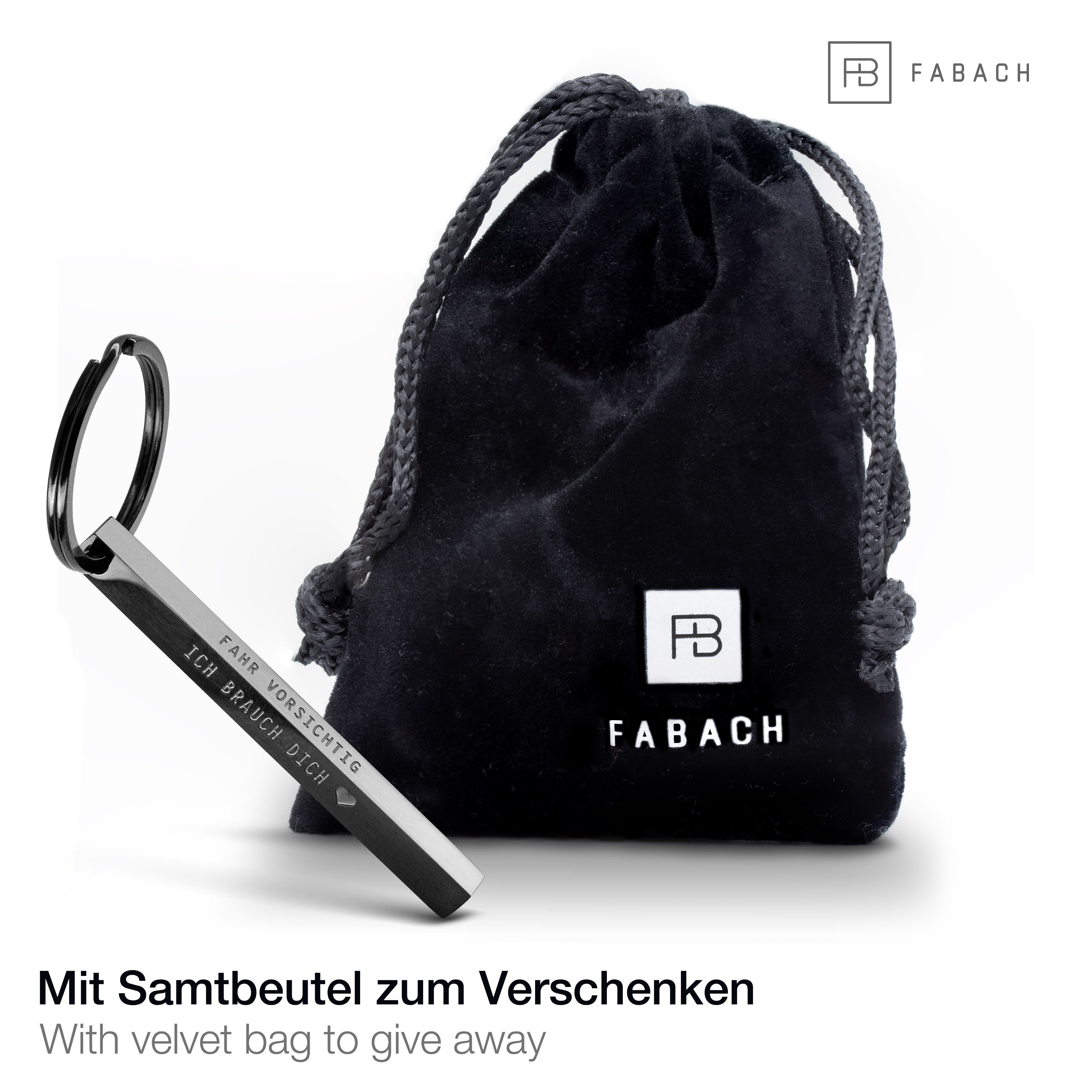 FABACH Schlüsselanhänger Cuboid aus Edelstahl mit Botschaft - Fahr vorsichtig ich brauch dich