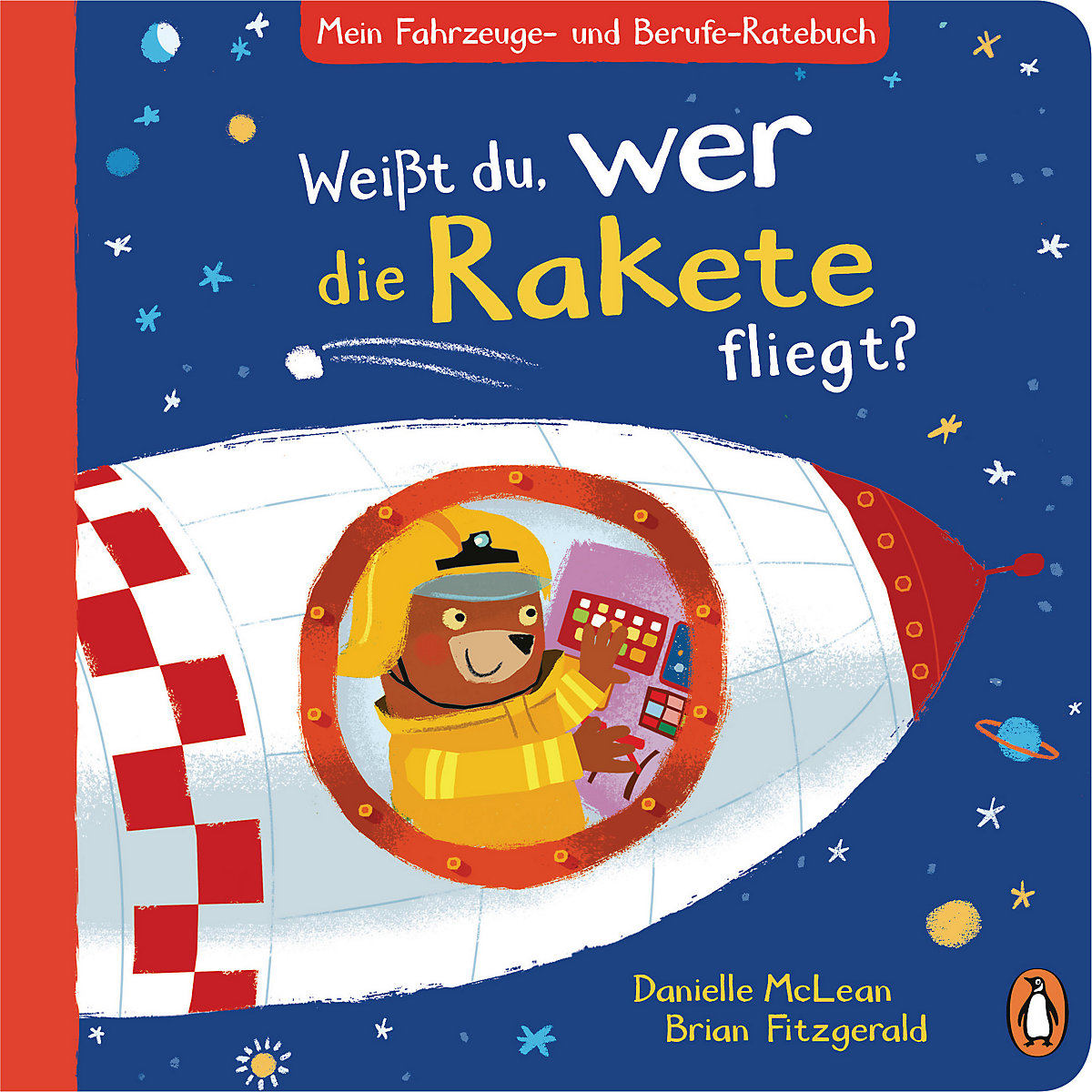 Mein Fahrzeuge- und Berufe-Ratebuch: Weißt du, wer die Rakete fliegt
