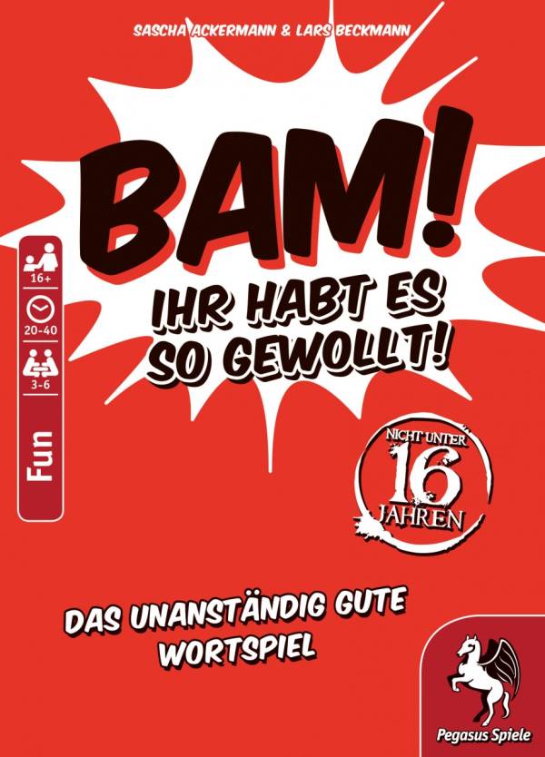 Bam! - Ihr habt es so gewollt!