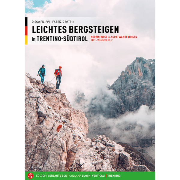 LEICHTES BERGSTEIGEN TRENTINO - SÜDTIROL - Kletterführer