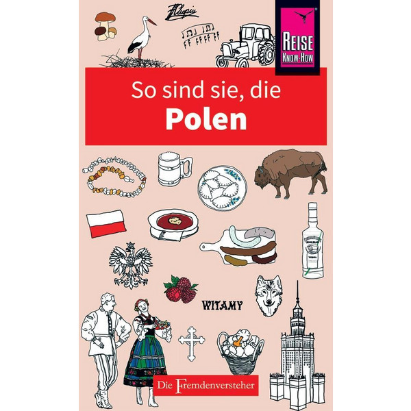 So sind sie, die Polen - Reiseführer