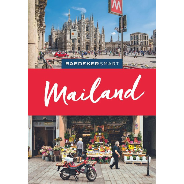 Baedeker SMART Reiseführer Mailand - Reiseführer