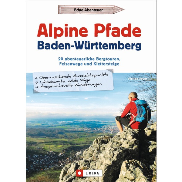 ALPINE PFADE BADEN-WÜRTTEMBERG - Wanderführer