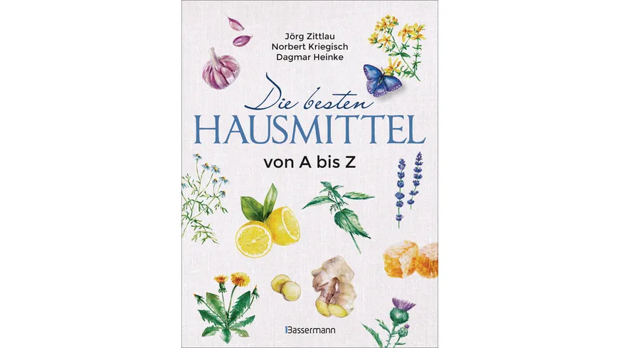 Die besten Hausmittel von A bis Z