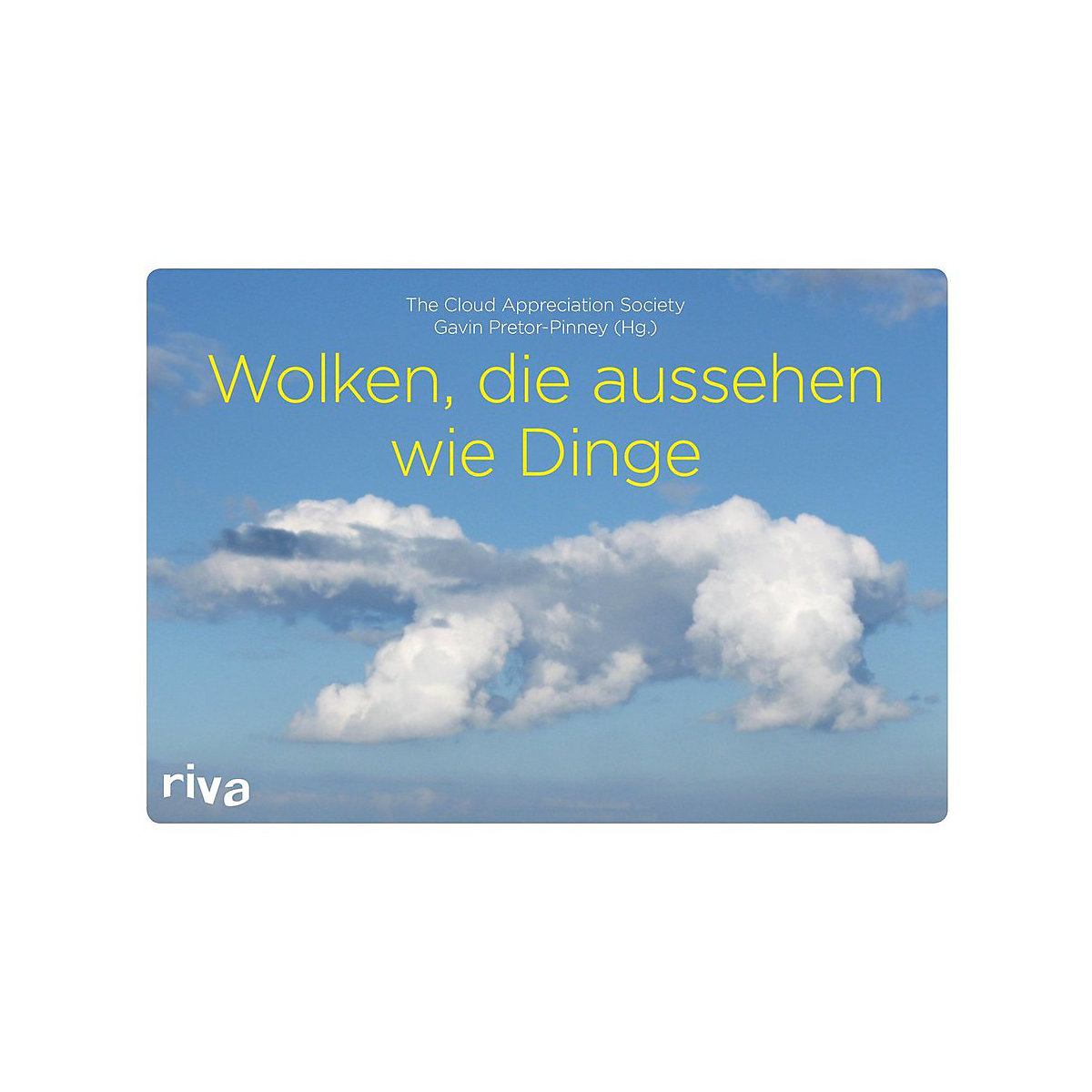 Wolken, die aussehen wie Dinge