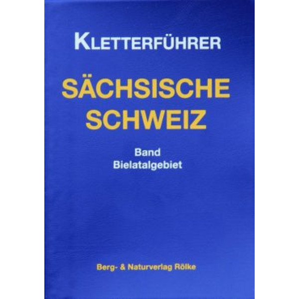 KLETTERFÜHRER SÄCHS. SCHWEIZ BIELATAL
