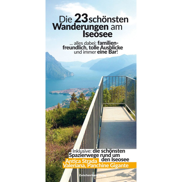 DIE SCHÖNSTEN 23 WANDERUNGEN AM ISEOSEE - Wanderführer