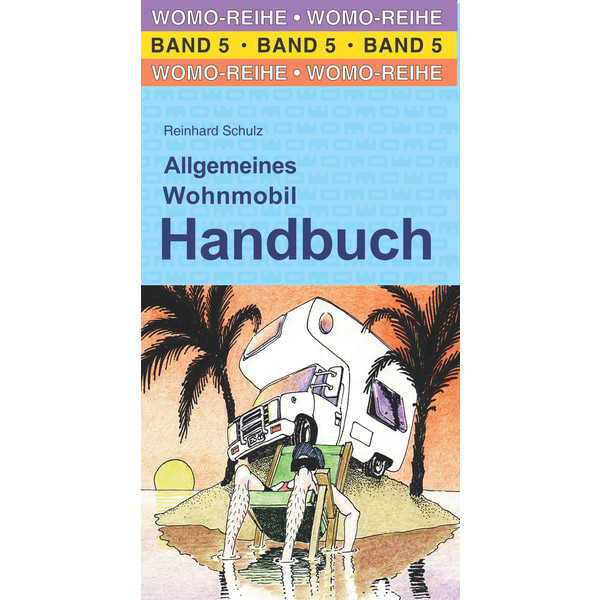 ALLGEMEINE WOHNMOBIL HANDBUCH - Ratgeber