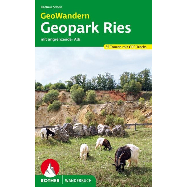 GEOWANDERN GEOPARK RIES - MIT ANGRENZENDER ALB - Wanderführer