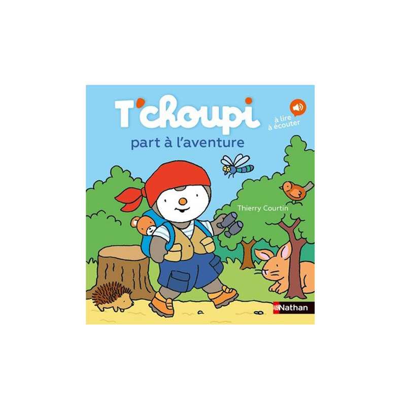 Livre T'choupi part à l'aventure - Nathan Jeunesse