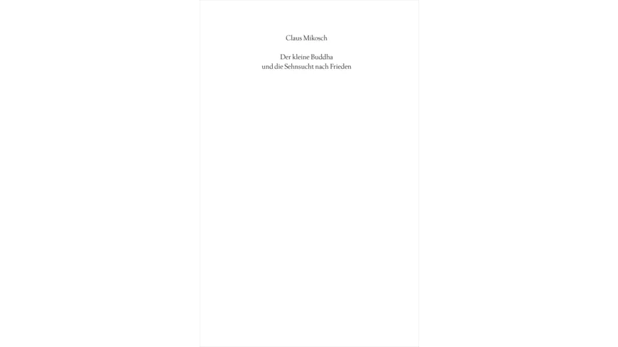 Der kleine Buddha und die Sehnsucht nach Frieden