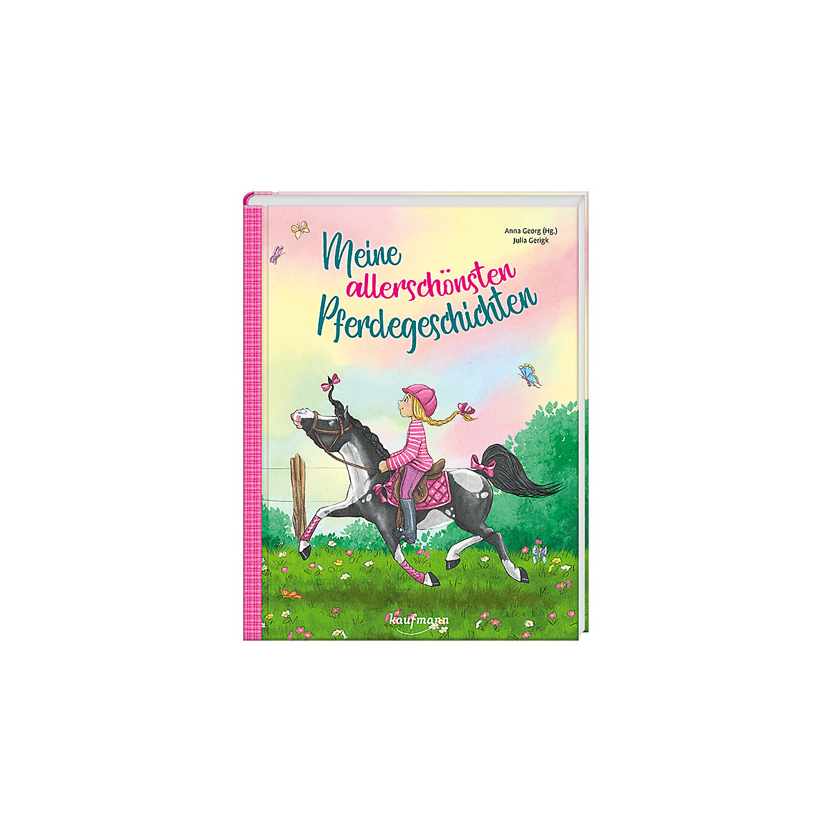 Meine allerschönsten Pferdegeschichten