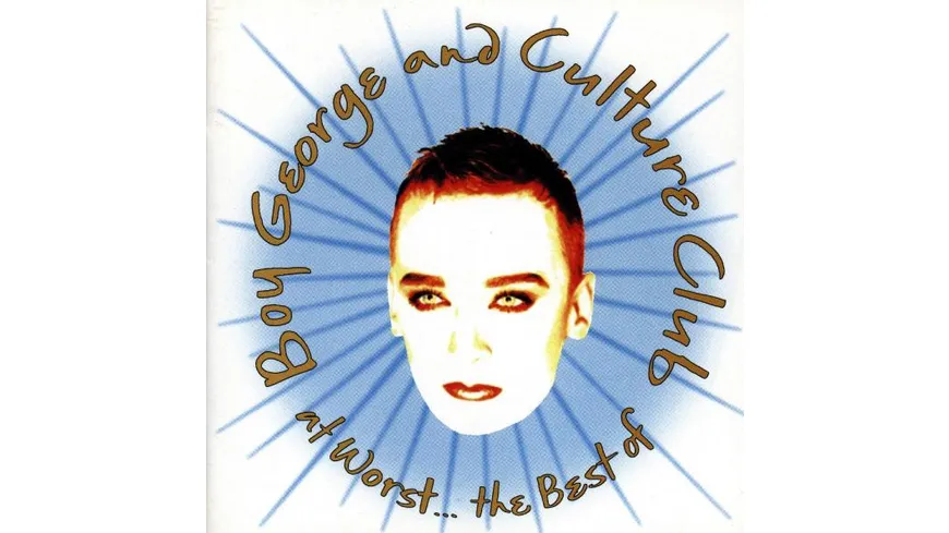 At Worst...The Best Of Boy George And Culture Club