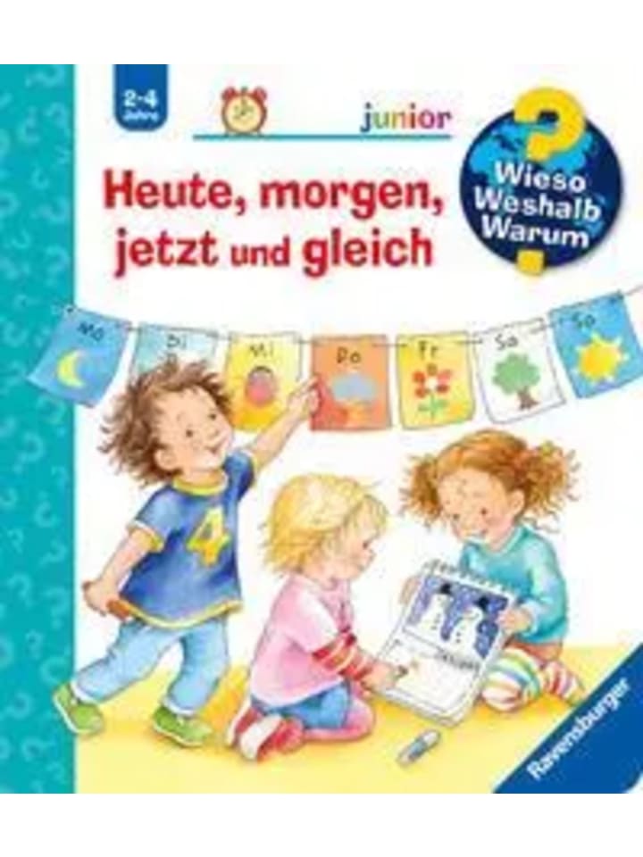 Ravensburger Wieso? Weshalb? Warum? junior, Band 56: Heute, morgen, jetzt und gleich günstig kaufen onesize