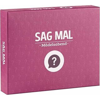 ** % SALE % ** Sag Mal Für Mädelsabend (DE)