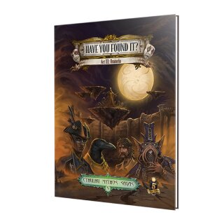 Cthulhu Mythos Have you found it? Act 3 Oratorio (EN)
