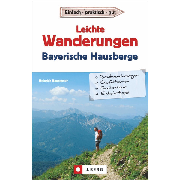 Leichte Wanderungen in den Bayerischen Hausbergen - Wanderführer