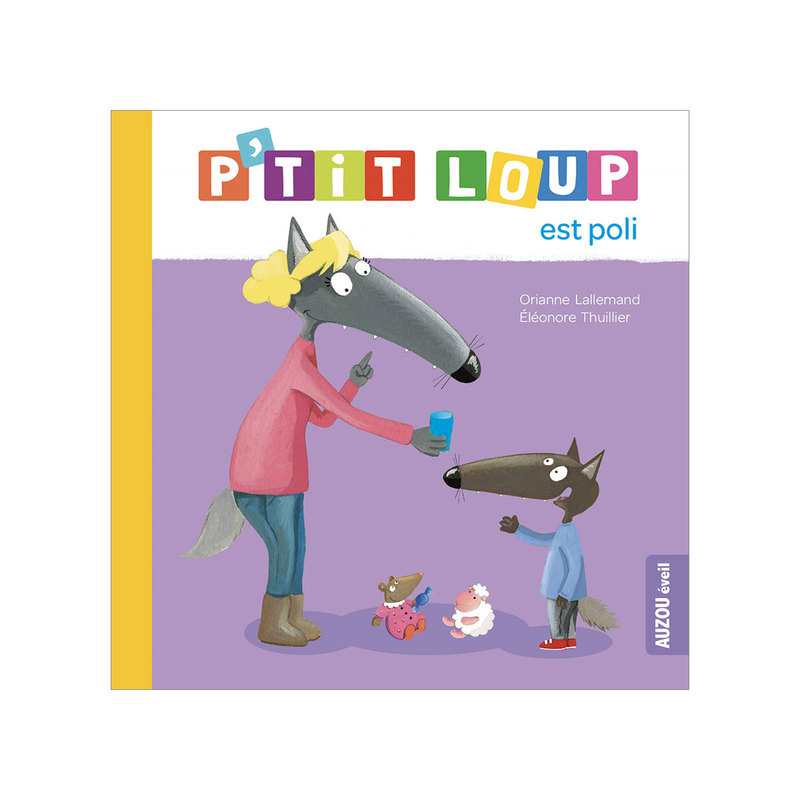 Livre P'tit loup est poli - Auzou