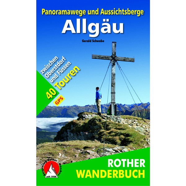 PANORAMAWEGE UND AUSSICHTSBERGE ALLGÄU - Wanderführer
