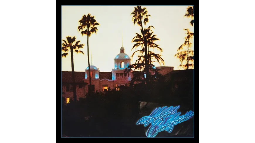 Hotel California (40th Anniversary Remas. Edition)
