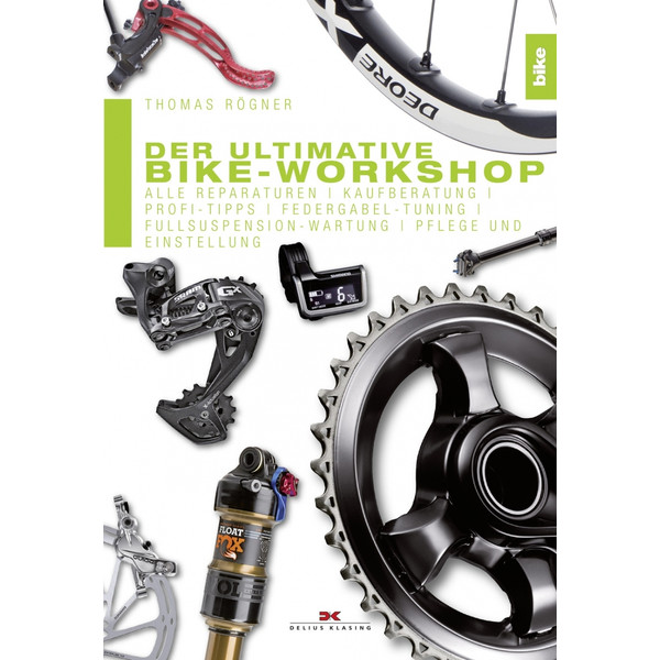 DER ULTIMATIVE BIKE-WORKSHOP - Ratgeber