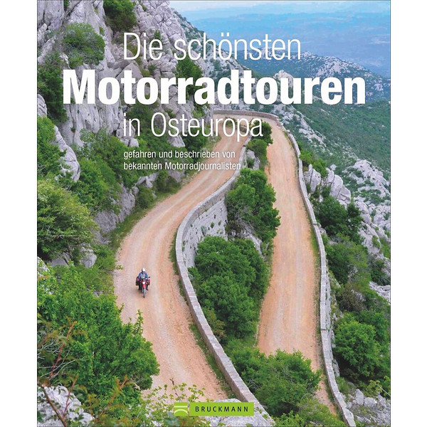 DIE SCHÖNSTEN MOTORRADTOUREN IN OSTEUROPA - Reiseführer