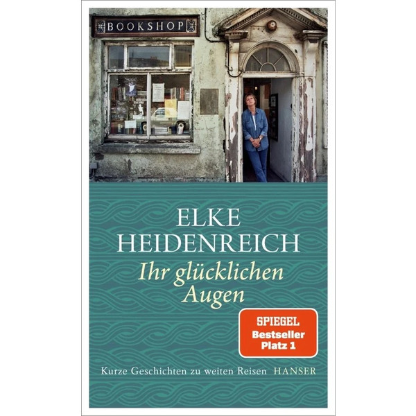 IHR GLÜCKLICHEN AUGEN - Reisebericht