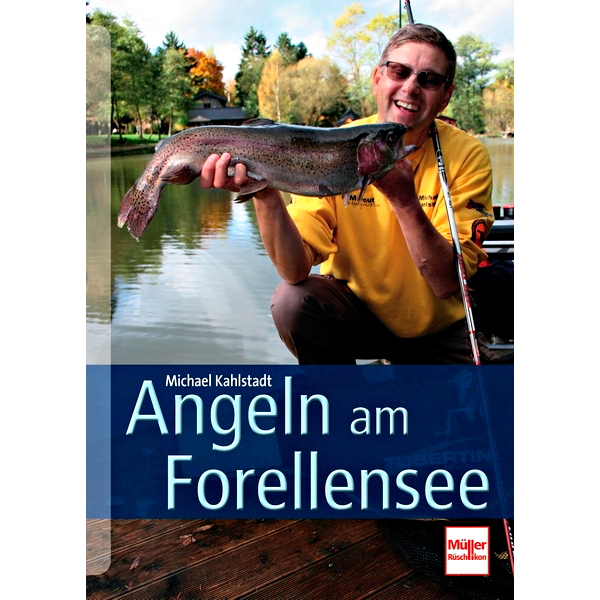 Buch: Angeln am Forellensee von Michael Kahlstadt