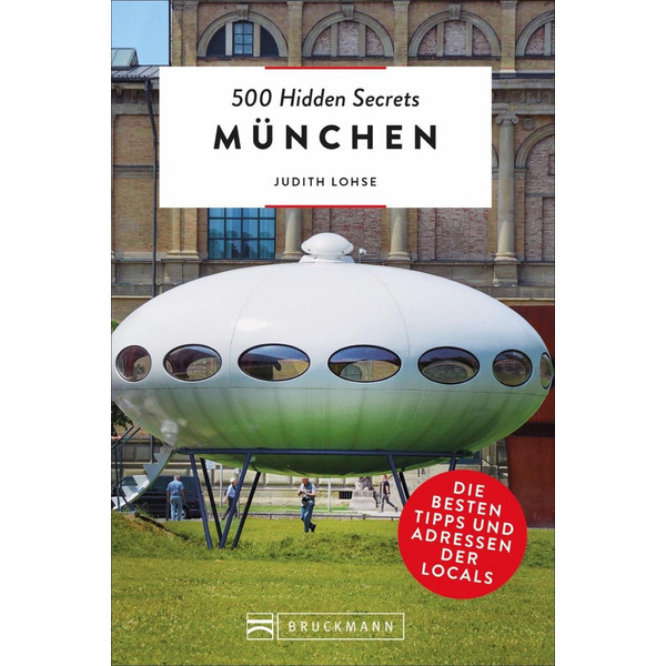 500 Hidden Secrets München - Reiseführer