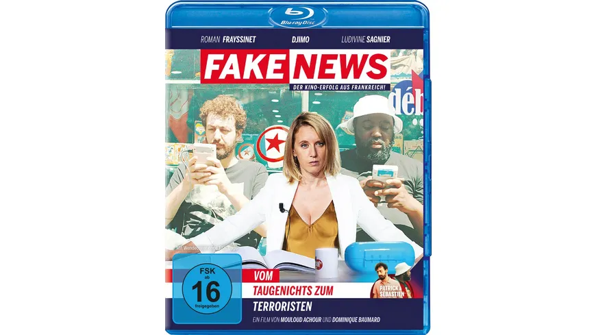Fake News – Vom Taugenichts zum Terroristen
