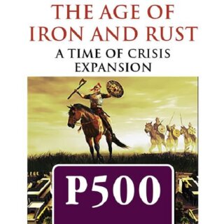 The Age of Iron & Rust: Time of Crisis Expansion (EN)