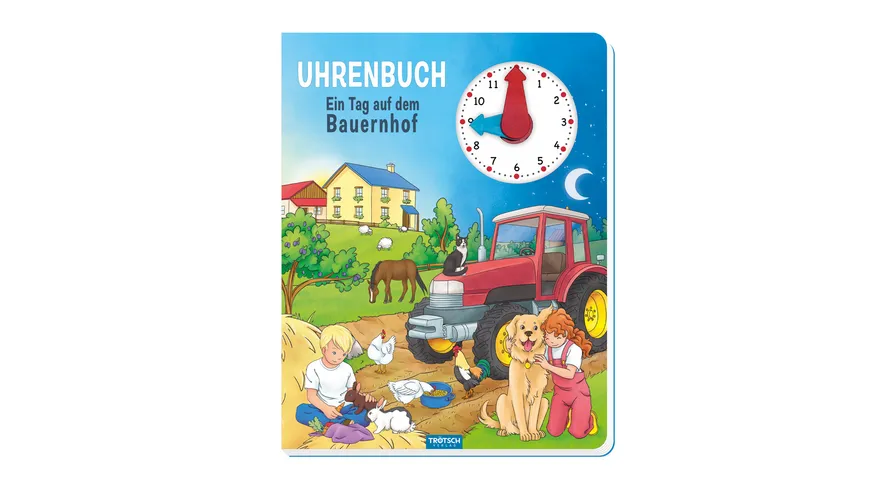 Trötsch Uhrenbuch Ein Tag auf dem Bauernhof