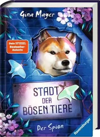 Stadt der bösen Tiere, Band 3: Der Spion