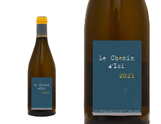 François Chidaine le Chenin D'Ici 2021